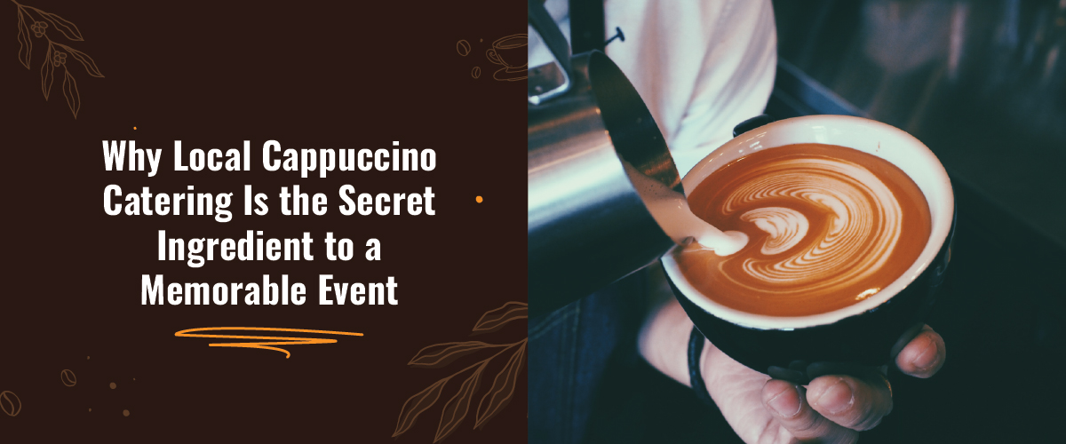 Cappuccino Catering